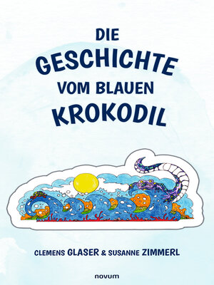 cover image of Die Geschichte vom blauen Krokodil